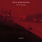 Trio Mediaeval - Rolandskvadet (The Song Of Roland)