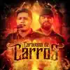 Caravana de Carros (feat. Luis R Conriquez) - Single album lyrics, reviews, download