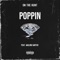 Poppin (feat. Maliibu Miitch) - On The Hunt lyrics