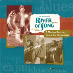 The Mississippi River of Song: A Musical Journey Down the Mississippi by Various Artists album reviews, ratings, credits