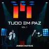 Tudo Em Paz, Vol. 1 - EP album lyrics, reviews, download