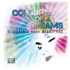 Stream & download Colour of My Dreams