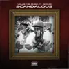 Scandalous (feat. 42 Dugg) [Remix] - Single (Remix) album lyrics, reviews, download