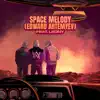 Space Melody (Edward Artemyev) [feat. Leony] - Single album lyrics, reviews, download