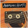 American Hi-Fi - What About Today