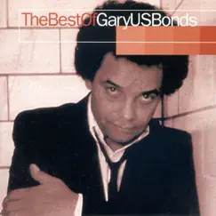 The Best of Gary U.S. Bonds by Gary U.S. Bonds album reviews, ratings, credits