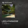 Stream & download Like a Paradise - Single