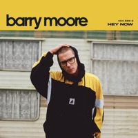 Barry Moore - Hey Now
