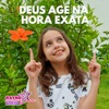 Deus Age na Hora Exata - Single