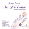 The Little Prince: Grammy Award Winner "Best Children's Recording" (Unabridged) - Antoine de Saint-Exupéry