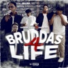 Bruddas 4 Life - EP