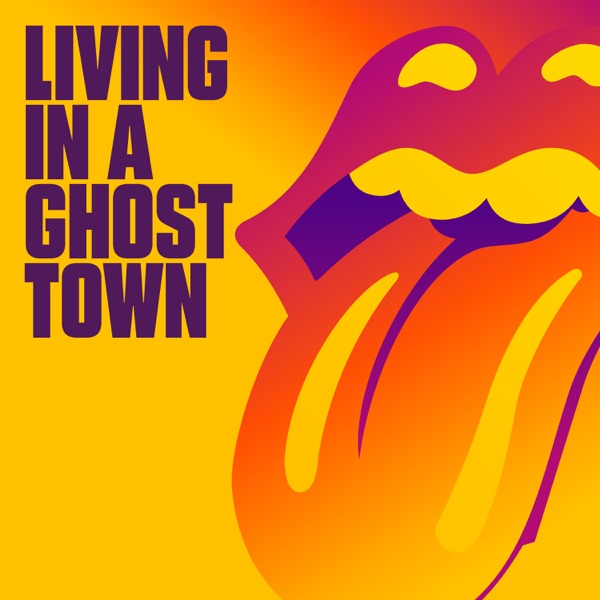 Living In a Ghost Town - Single - The Rolling Stones
