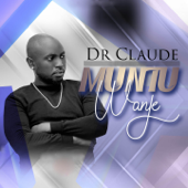 Muntu Wanje - Dr Claude