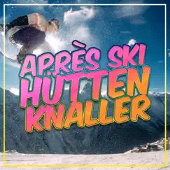 Après Ski Hütten Knaller 2021 by Various Artists album reviews, ratings, credits