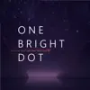 One Bright Dot (feat. JACK Quartet) - Single album lyrics, reviews, download