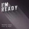 I'm Ready - Single (feat. G-Nee) - Single album lyrics, reviews, download