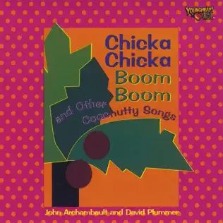 last ned album John Archambault and David Plummer - Chicka Chicka Boom Boom and Other Coconutty Songs