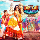 Badrinath Ki Dulhania (Original Motion Picture Soundtrack) - Amaal Mallik, Akhil Sachdeva, Tanishk Bagchi & Bappi Lahiri