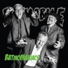 Batmomaniacs - Single