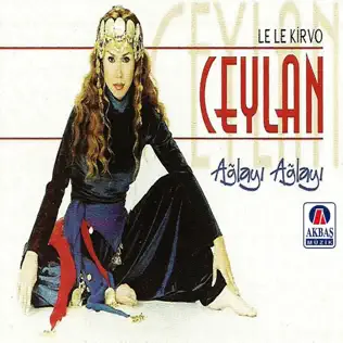 descargar álbum Ceylan - Ağlayı Ağlayı Le Le Kirvo