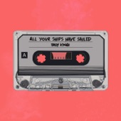 All Your Ships Have Sailed artwork