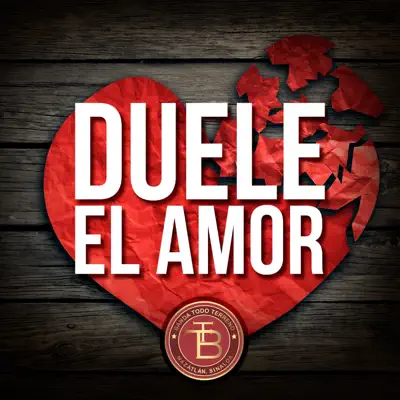 Duele el Amor - Single - Banda Todo Terreno
