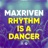 Rhythm Is a Dancer