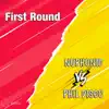 First Round (Nuphonic vs. Phil Disco) - EP album lyrics, reviews, download