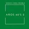 Música Inolvidable Años 60's 2