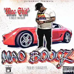Mac Shit (feat. Breeze Tha Beast) - Single by Mac Boogz album reviews, ratings, credits