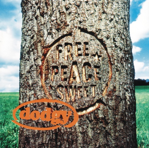 Dodgy - Free Peace Sweet