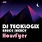 HousFyer - DJ Tecklogix & Bruce Sheroy lyrics
