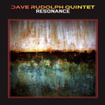 Dave Rudolph Quintet - The Vine