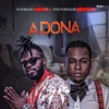 A Dona (feat. Puto Portugues) - Single, 2019