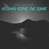 Nothing Stays the Same