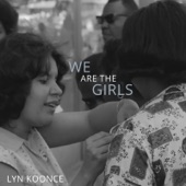 Lyn Koonce - We Are the Girls