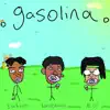 Gasolina - Single album lyrics, reviews, download