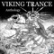 Contact (Contact Mix) - Viking Trance lyrics