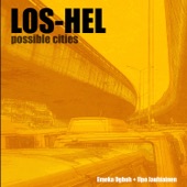 Los-Hel: Possible Cities artwork