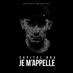 Capital Bra - Capital Bra je m'appelle