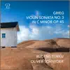 Stream & download Grieg: Violin Sonata No. 3 in C Minor, Op. 45 - Single