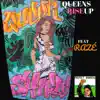 Queens Rise Up (feat. RAZÉ) - Single album lyrics, reviews, download