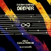 Deeper (feat. Carla Monroe) - Single