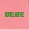 BEBE - Single album lyrics, reviews, download