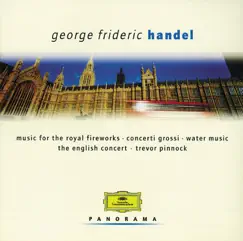 Handel: Water Music, Concerti grossi by The English Concert & Trevor Pinnock album reviews, ratings, credits