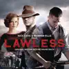 Lawless (Original Motion Picture Soundtrack) album lyrics, reviews, download