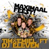 Maximaal Feest (feat. DJ Eleven) - Single