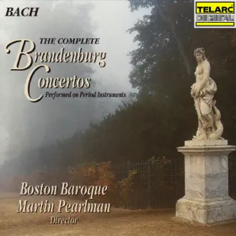 Bach: The Complete Brandenburg Concertos by Boston Baroque & Martin Pearlman album reviews, ratings, credits