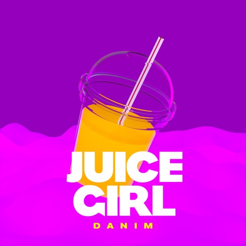 cover for track Juice Girl of artist DANIM