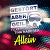 Allein (feat. Tina Naderer) - Single album lyrics, reviews, download